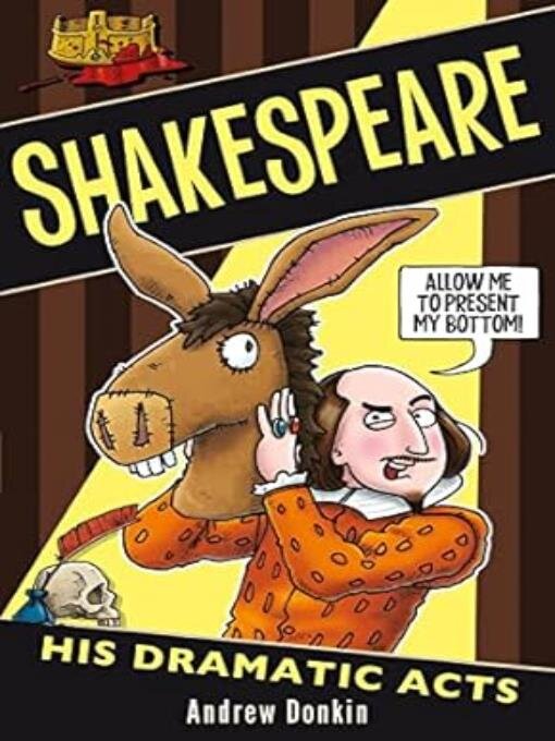 Title details for Shakespeare and His Dramatic Acts by Andrew Donkin - Available